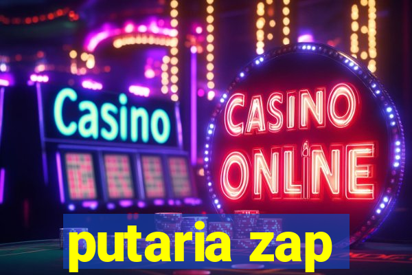 putaria zap